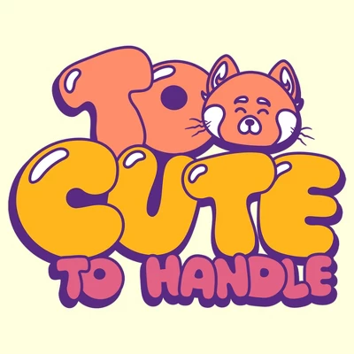 Men's Turning Red Too Cute To Handle T-Shirt 3 Men's Turning Red Too Cute To Handle T-Shirt